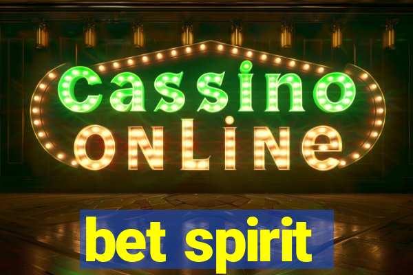 bet spirit